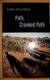 Path, Crooked Path by John Balaban, 9781556592386
