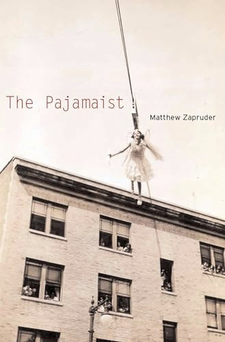 The Pajamaist by Matthew Zapruder, 9781556592447