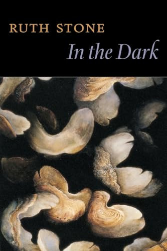 In the Dark - 9781556592508 by Ruth Stone, 9781556592508