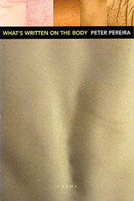 What's Written on the Body by Peter Pereira, 9781556592522