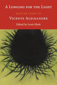 A Longing for the Light (Selected Poems of Vicente Aleixandre) by Vincente Aleixandre, 9781556592546