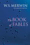 The Book of Fables by W.S. Merwin, 9781556592560