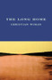 The Long Home - 9781556592690 by Christian Wiman, 9781556592690
