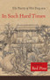 In Such Hard Times (The Poetry of Wei Ying-wu) by Wei Ying-wu, Red Pine, 9781556595585