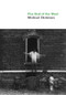 The End of the West by Michael Dickman, 9781556592898