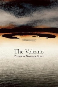 The Volcano by Norman Dubie, 9781556593260