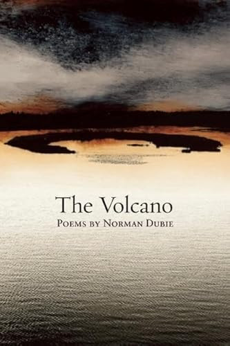 The Volcano by Norman Dubie, 9781556593260