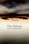 The Volcano by Norman Dubie, 9781556593260
