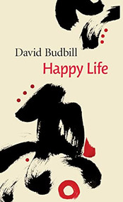 Happy Life by David Budbill, 9781556593741