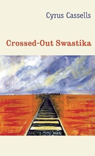 The Crossed-Out Swastika by Cyrus Cassells, 9781556593796