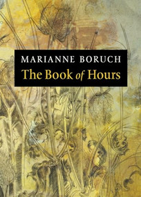 The Book of Hours - 9781556593857 by Marianne Boruch, 9781556593857