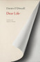 Dear Life by Dennis O'Driscoll, 9781556594076