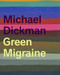 Green Migraine by Michael Dickman, 9781556594519