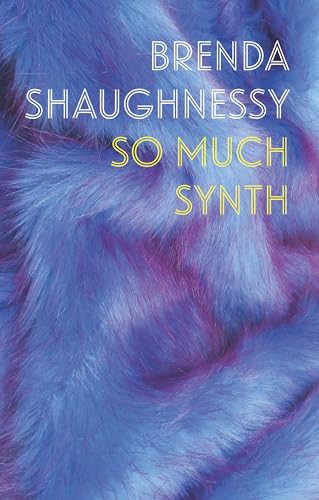So Much Synth by Brenda Shaughnessy, 9781556594878