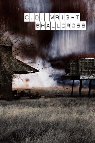 ShallCross by C.D. Wright, 9781556594960