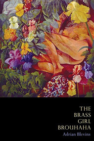 The Brass Girl Brouhaha - 9781931337106 by Adrian Blevins, 9781931337106