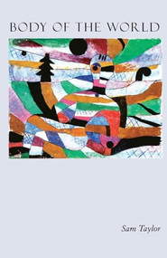 Body of the World by Sam Taylor, 9781931337267