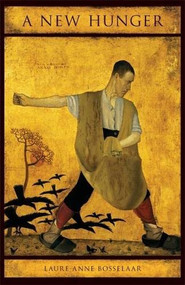 A New Hunger by Laure-Anne Bosselaar, 9781931337328