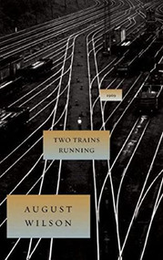 Two Trains Running - 9781559363037 by August Wilson, Laurence Fishburne, 9781559363037