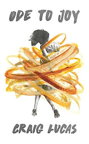 Ode to Joy (TCG Edition) by Craig Lucas, 9781559364928