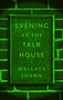 Evening at the Talk House (TCG Edition) by Wallace Shawn, 9781559365208