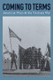 Coming to Terms: American Plays & the Vietnam War by James Reston, Jr., 9781559365239
