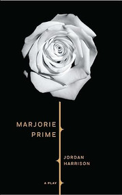 Marjorie Prime (TCG Edition) by Jordan Harrison, 9781559365246