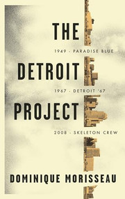 The Detroit Project (Three Plays) by Dominique Morisseau, 9781559365383