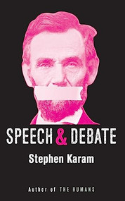 Speech & Debate (TCG Edition) by Stephen Karam, 9781559365444