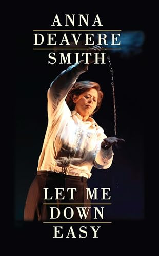 Let Me Down Easy (TCG Edition) by Anna Deavere Smith, 9781559365468