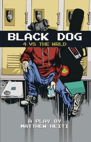 Black Dog: 4 vs the wrld by Matthew Heiti, 9781770915541