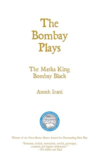 The Bombay Plays by Anosh Irani, 9781770917668