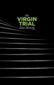 The Virgin Trial by Kate Hennig, 9781770917705