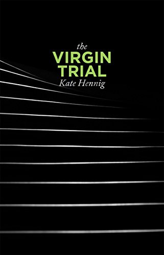 The Virgin Trial by Kate Hennig, 9781770917705