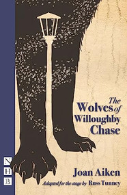 The Wolves of Willoughby Chase by Joan Aiken, Russ Tunney, 9781848423381