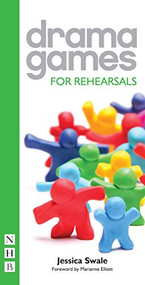 Drama Games for Rehearsals by Jessica Swale, 9781848423466