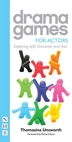 Drama Games for Actors by Thomasina Unsworth, 9781848423732