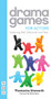 Drama Games for Actors by Thomasina Unsworth, 9781848423732
