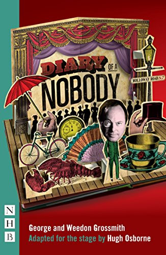 Diary of a Nobody (Stage Version) by George & Weedon  Grossmith, Hugh  Osborne, 9781848424043