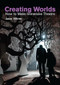 Creating Worlds (How to Make Immersive Theatre) by Jason Warren, 9781848424456