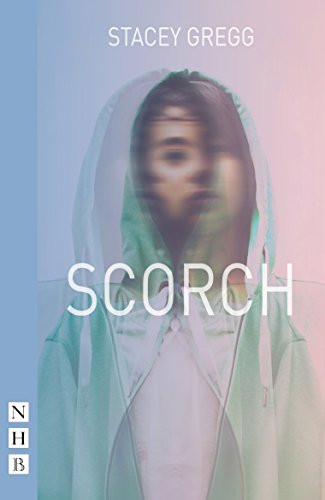 Scorch by Stacey  Gregg, 9781848426122