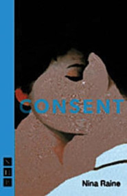 Consent - 9781848426306 by Nina Raine, 9781848426306