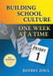 Building School Culture One Week at a Time by Jeffrey Zoul, 9781596671430