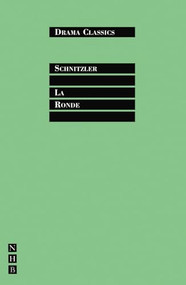 La Ronde by Arthur Schnitzler, Stephen Unwin, Peter Zombory-Moldovan, 9781854595874