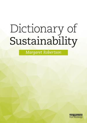 Dictionary of Sustainability - 9781138690837 by Margaret Robertson, 9781138690837
