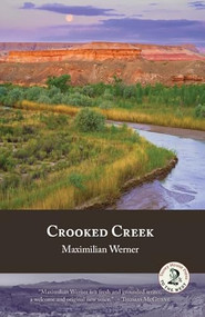 Crooked Creek by Maximilian Werner, 9781937226008
