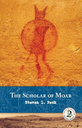 The Scholar of Moab by Steven L. Peck, 9781937226022