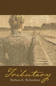 Tributary - 9781937226046 by Barbara K. Richardson, 9781937226046