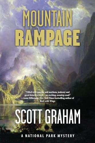 Mountain Rampage (A National Park Mystery) by Scott Graham, 9781937226459