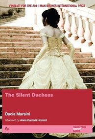The Silent Duchess by Dacia Maraini, Anna Camaiti-Hostert, 9781558612228
